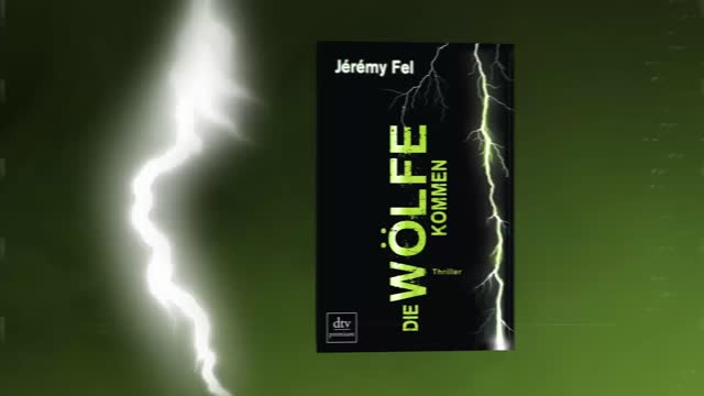 Fel, Jérémy - Die Wölfe kommen